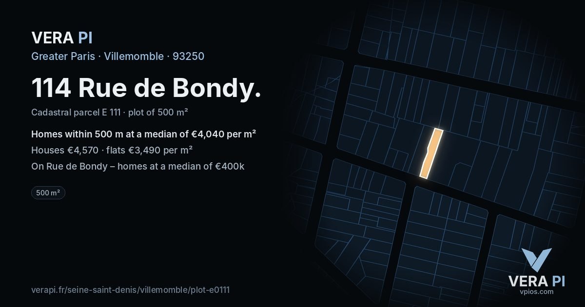 114 Rue de Bondy, Villemomble at night – the plot lit, the parcels around coloured by the prices near them