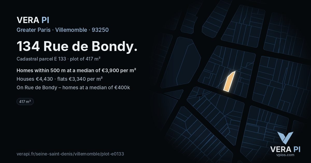 134 Rue de Bondy, Villemomble at night – the plot lit, the parcels around coloured by the prices near them