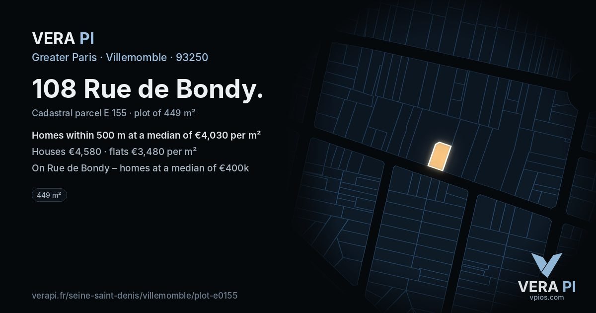 108 Rue de Bondy, Villemomble at night – the plot lit, the parcels around coloured by the prices near them
