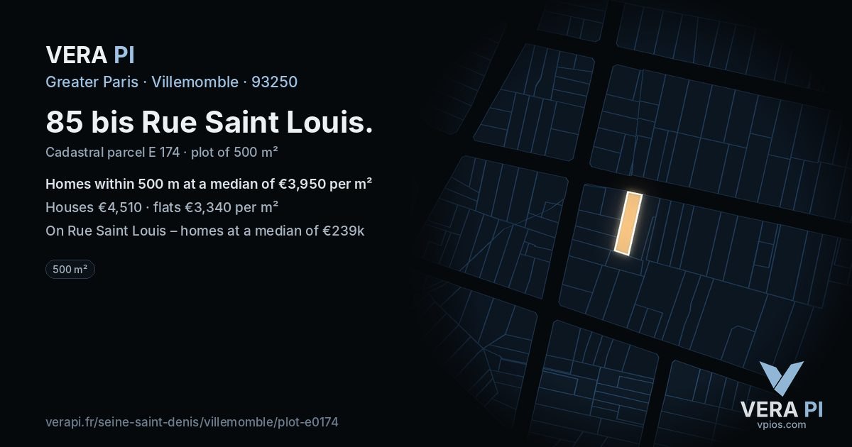 85 bis Rue Saint Louis, Villemomble at night – the plot lit, the parcels around coloured by the prices near them