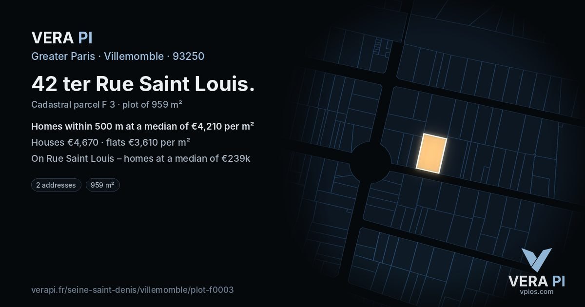 42 ter Rue Saint Louis, Villemomble at night – the plot lit, the parcels around coloured by the prices near them