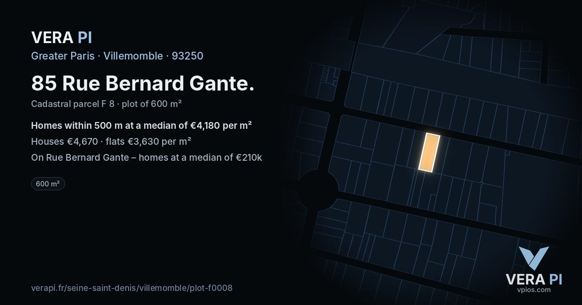 85 Rue Bernard Gante, Villemomble at night – the plot lit, the parcels around coloured by the prices near them
