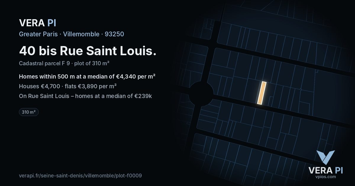 40 bis Rue Saint Louis, Villemomble at night – the plot lit, the parcels around coloured by the prices near them
