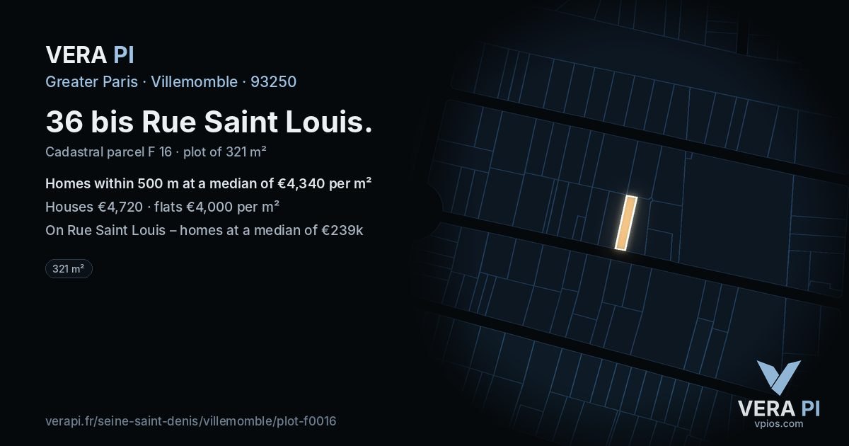 36 bis Rue Saint Louis, Villemomble at night – the plot lit, the parcels around coloured by the prices near them