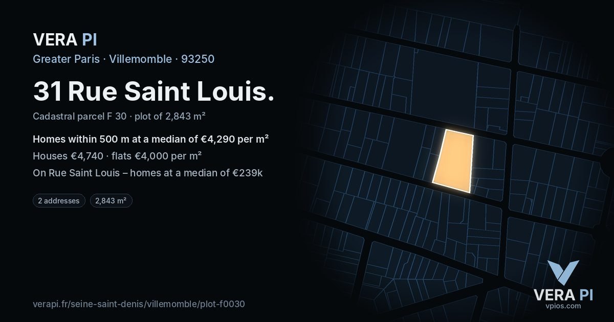 31 Rue Saint Louis, Villemomble at night – the plot lit, the parcels around coloured by the prices near them