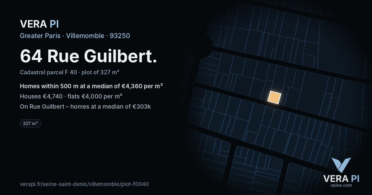 64 Rue Guilbert, Villemomble at night – the plot lit, the parcels around coloured by the prices near them