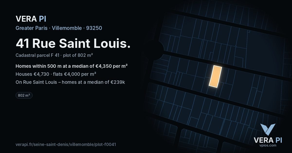 41 Rue Saint Louis, Villemomble at night – the plot lit, the parcels around coloured by the prices near them