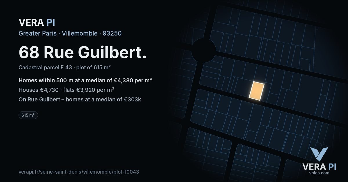 68 Rue Guilbert, Villemomble at night – the plot lit, the parcels around coloured by the prices near them