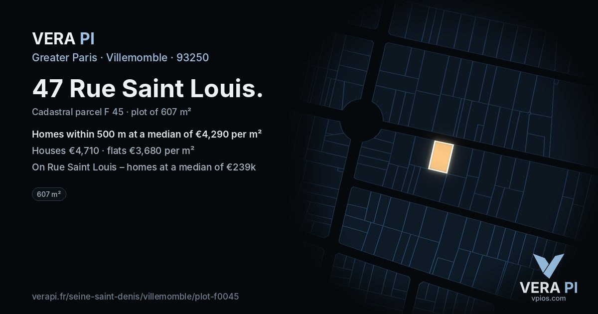 47 Rue Saint Louis, Villemomble at night – the plot lit, the parcels around coloured by the prices near them