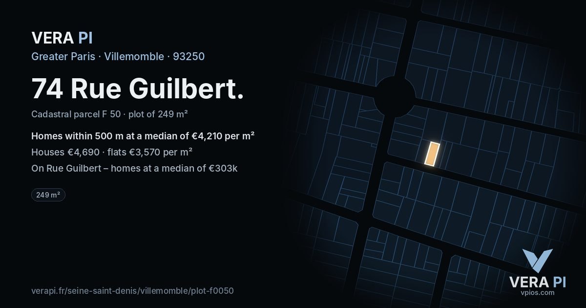 74 Rue Guilbert, Villemomble at night – the plot lit, the parcels around coloured by the prices near them