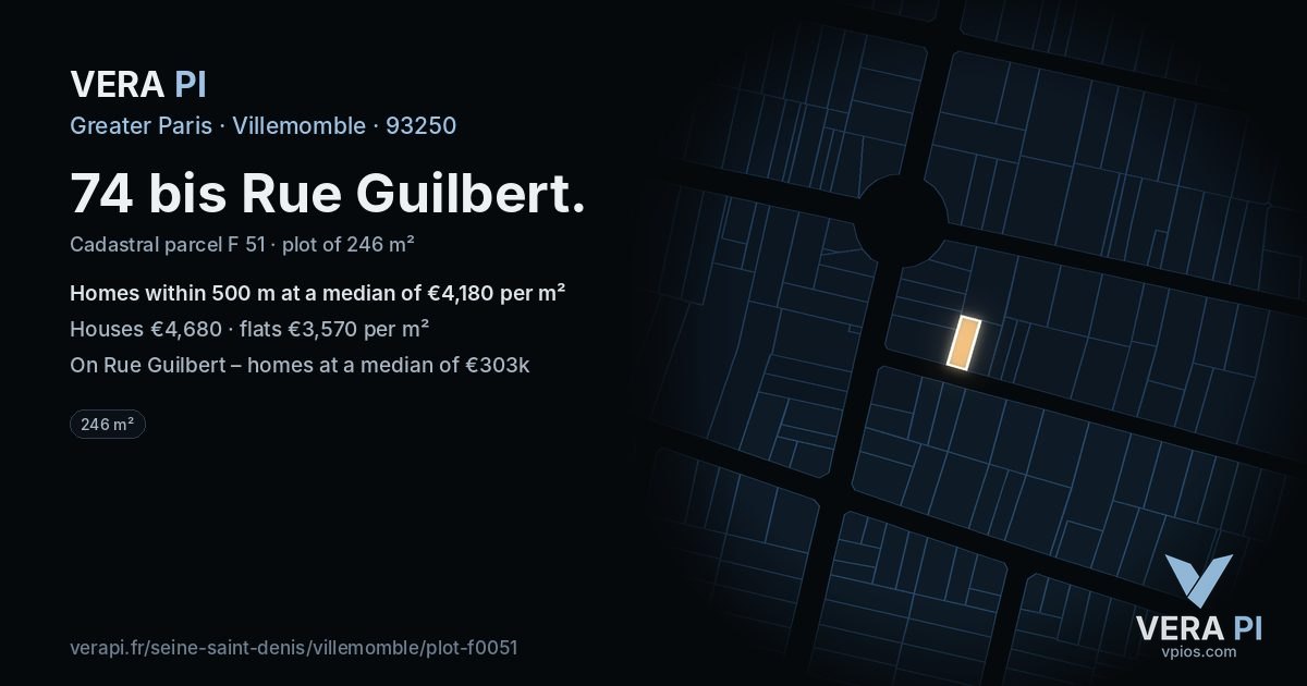 74 bis Rue Guilbert, Villemomble at night – the plot lit, the parcels around coloured by the prices near them