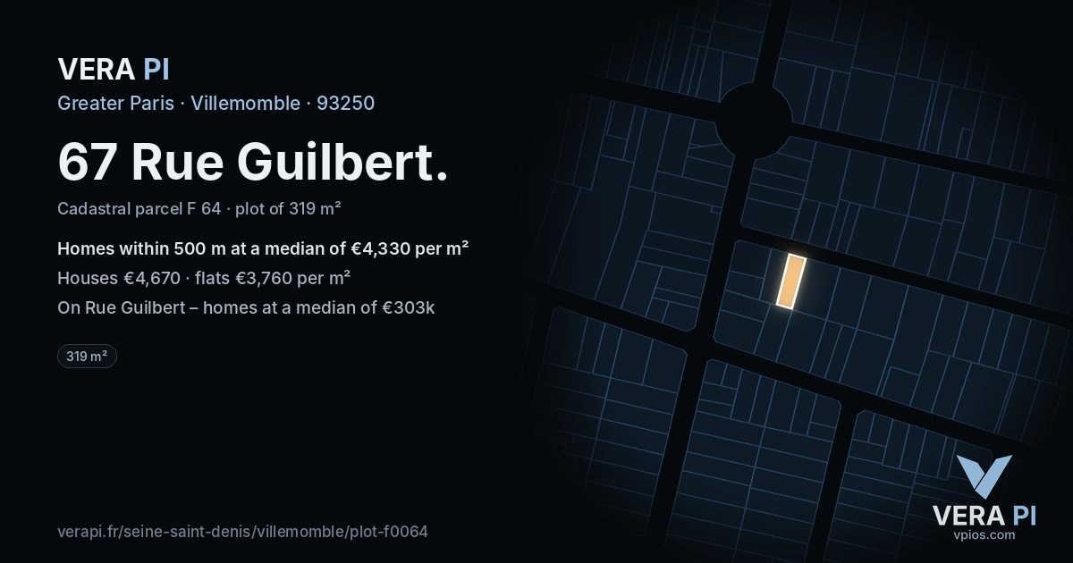67 Rue Guilbert, Villemomble at night – the plot lit, the parcels around coloured by the prices near them