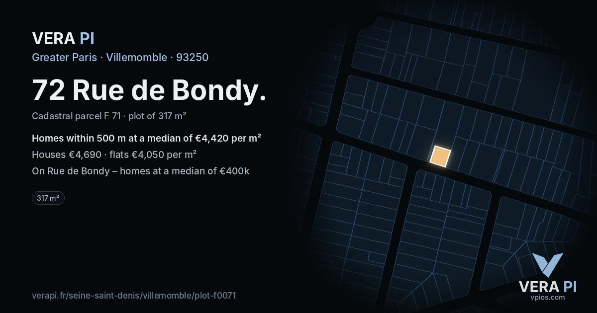 72 Rue de Bondy, Villemomble at night – the plot lit, the parcels around coloured by the prices near them