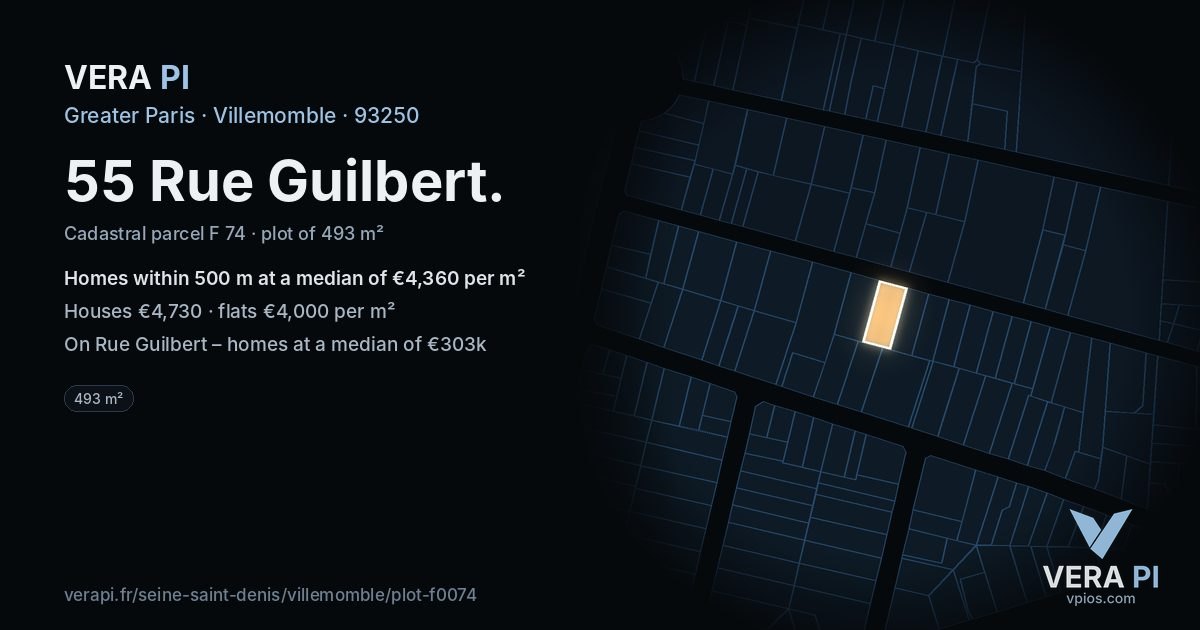 55 Rue Guilbert, Villemomble at night – the plot lit, the parcels around coloured by the prices near them