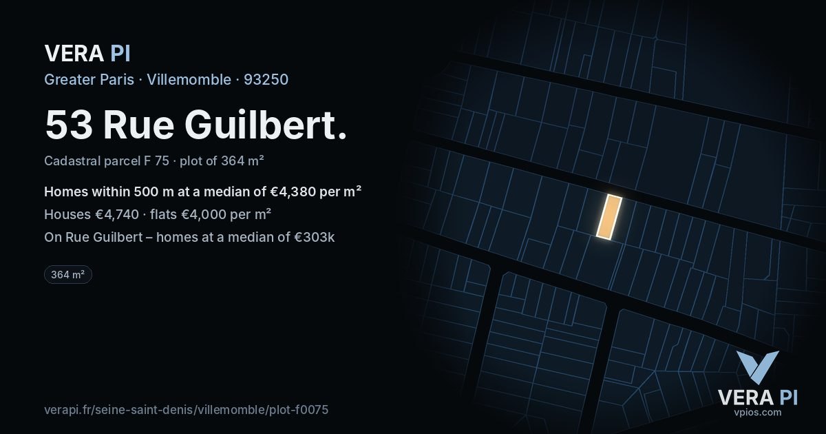 53 Rue Guilbert, Villemomble at night – the plot lit, the parcels around coloured by the prices near them