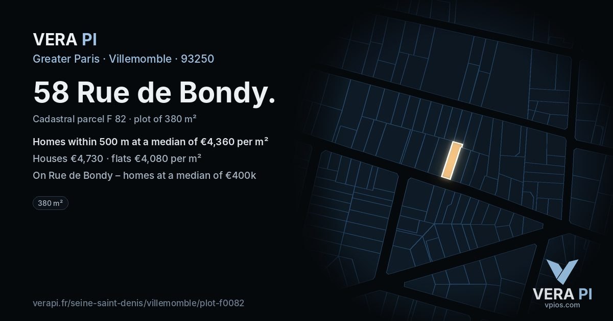 58 Rue de Bondy, Villemomble at night – the plot lit, the parcels around coloured by the prices near them