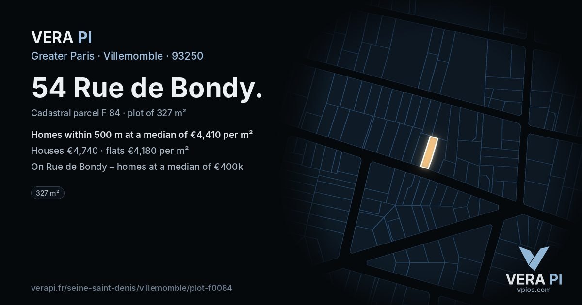 54 Rue de Bondy, Villemomble at night – the plot lit, the parcels around coloured by the prices near them