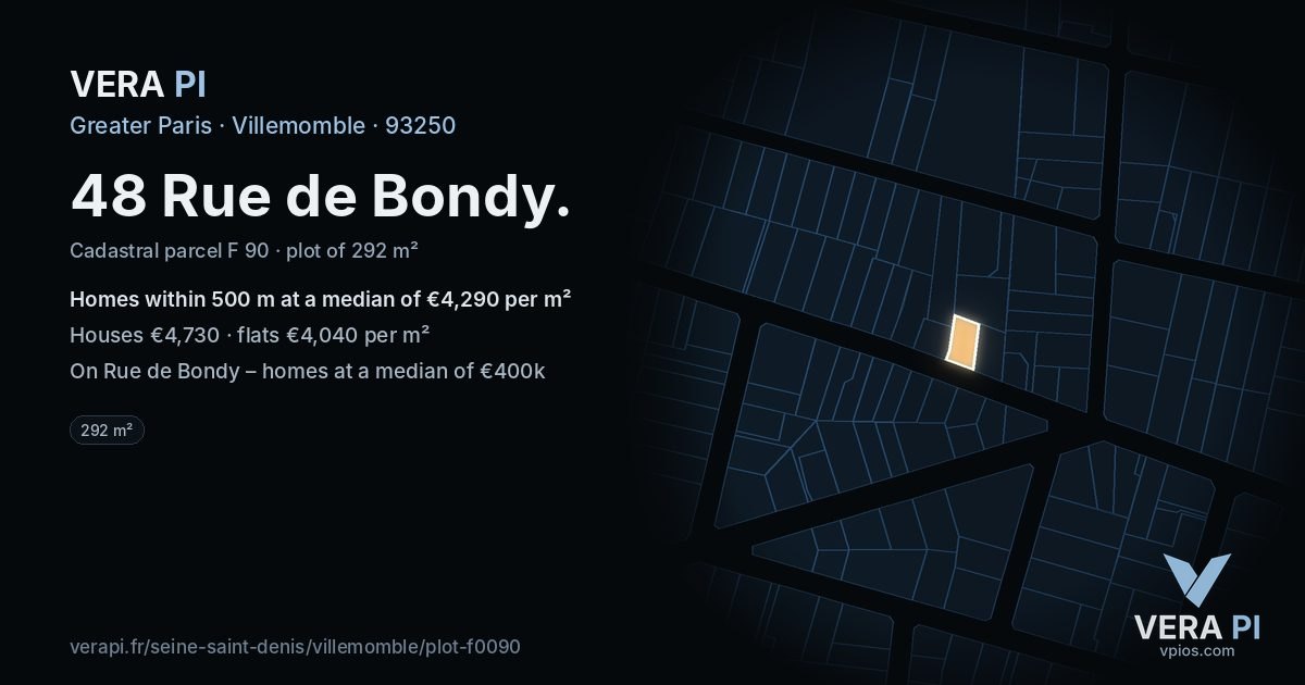 48 Rue de Bondy, Villemomble at night – the plot lit, the parcels around coloured by the prices near them