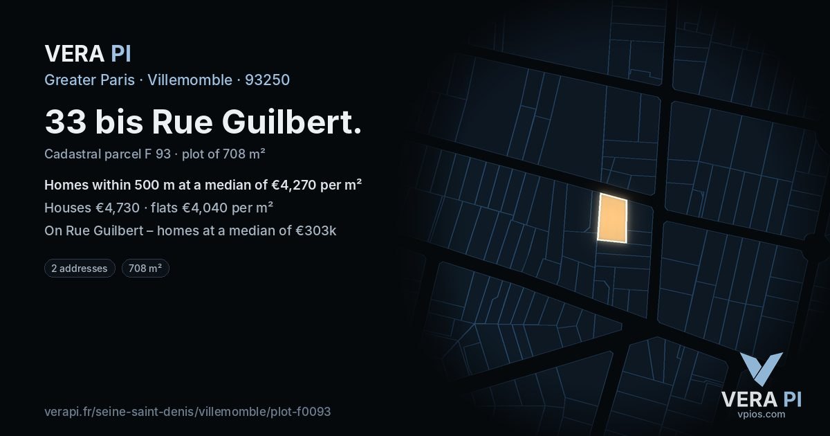33 bis Rue Guilbert, Villemomble at night – the plot lit, the parcels around coloured by the prices near them