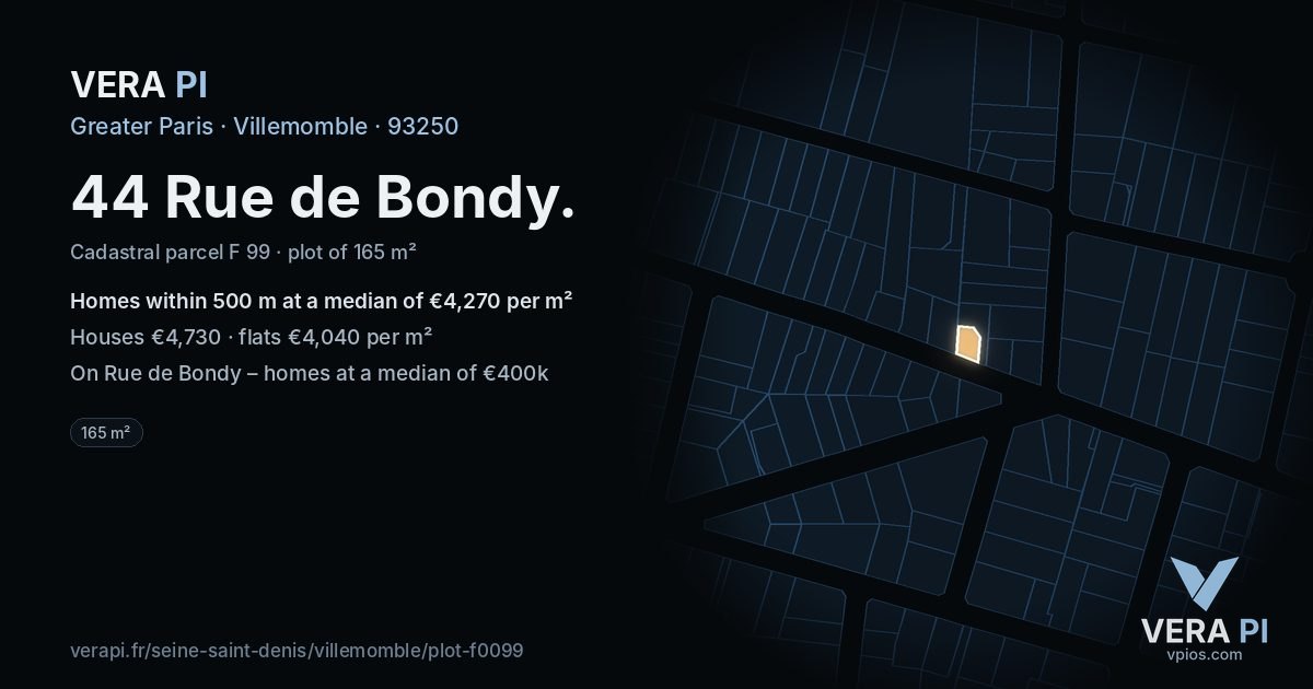 44 Rue de Bondy, Villemomble at night – the plot lit, the parcels around coloured by the prices near them