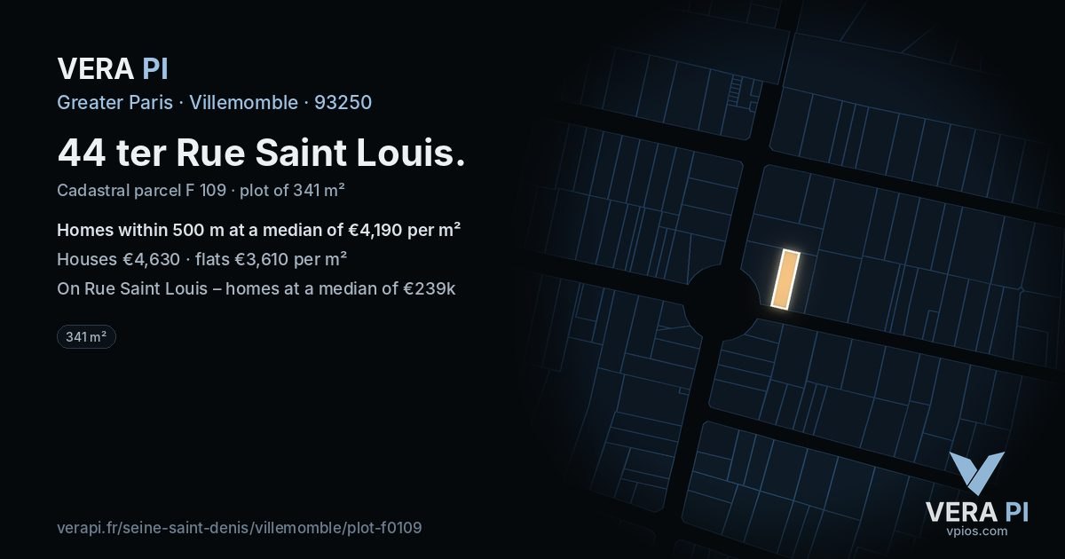 44 ter Rue Saint Louis, Villemomble at night – the plot lit, the parcels around coloured by the prices near them