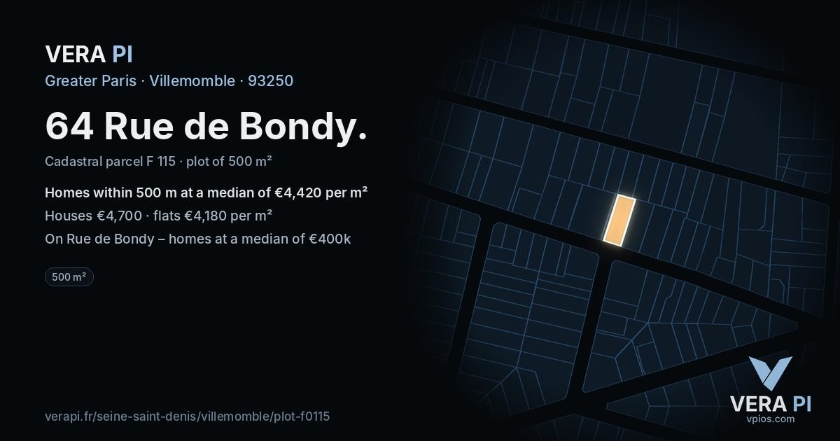 64 Rue de Bondy, Villemomble at night – the plot lit, the parcels around coloured by the prices near them