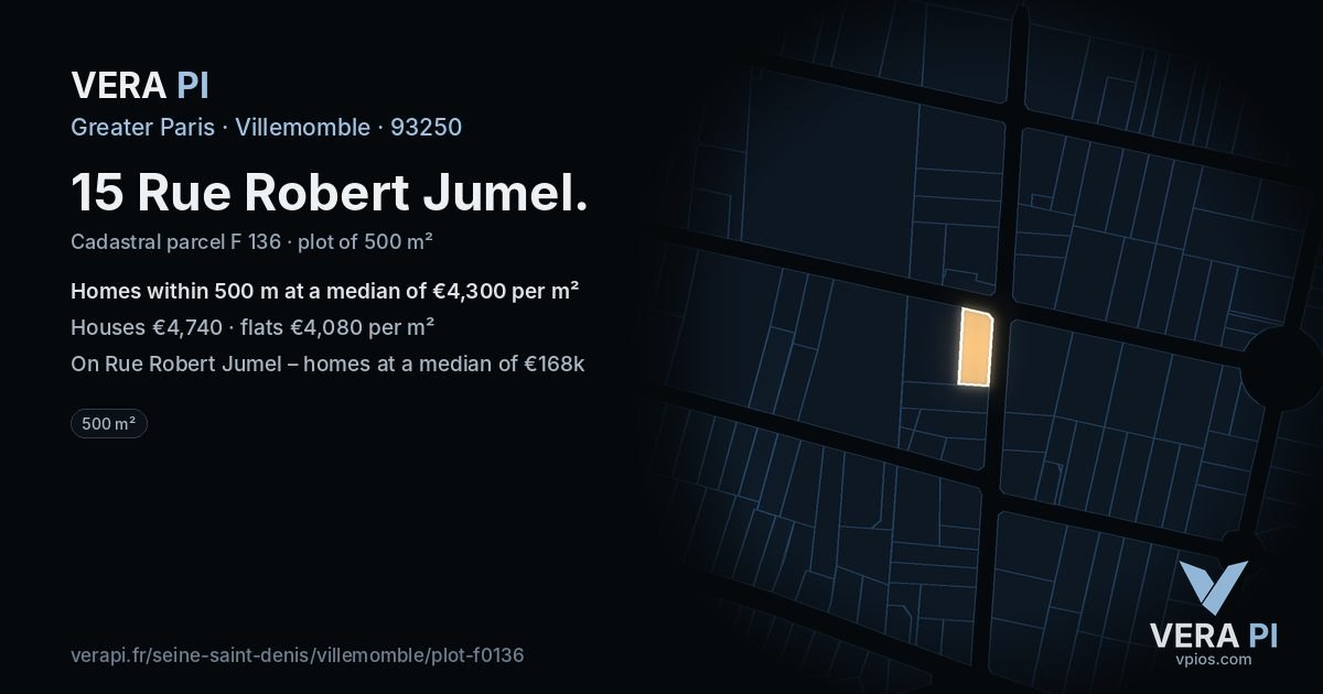 15 Rue Robert Jumel, Villemomble at night – the plot lit, the parcels around coloured by the prices near them