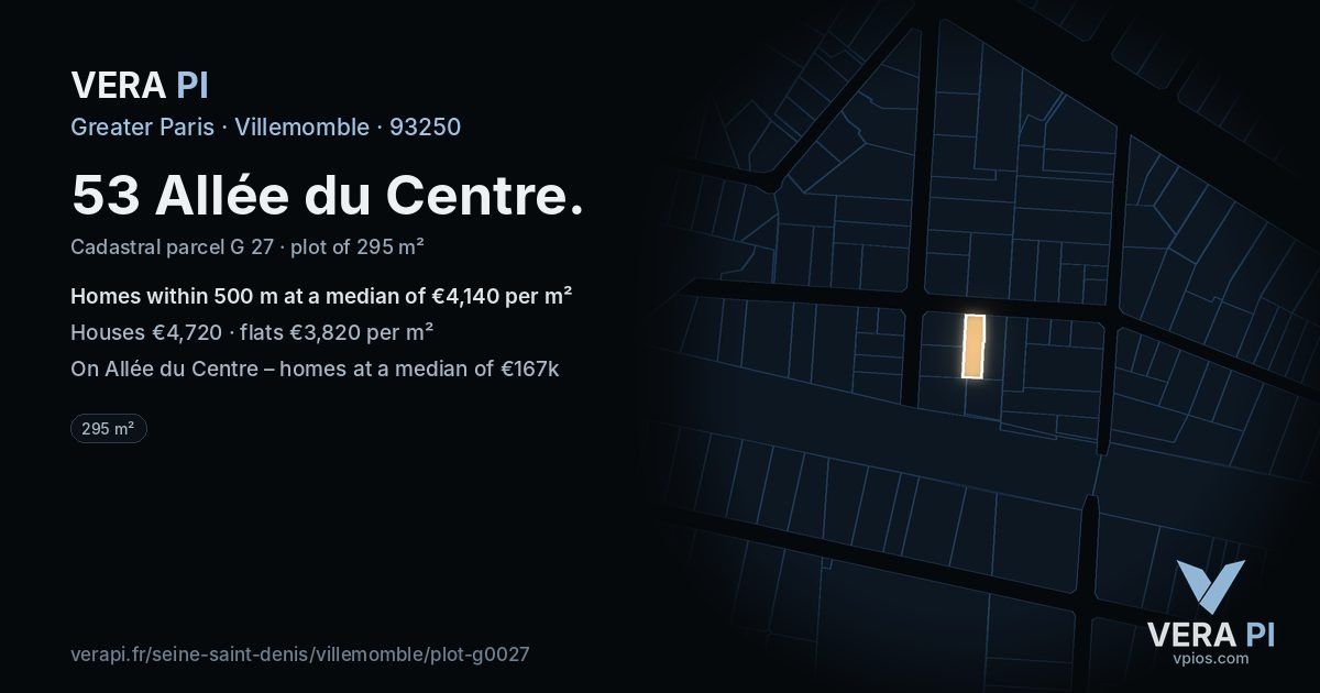 53 Allée du Centre, Villemomble at night – the plot lit, the parcels around coloured by the prices near them