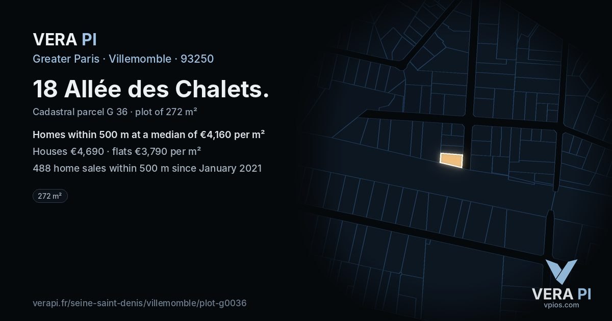 18 Allée des Chalets, Villemomble at night – the plot lit, the parcels around coloured by the prices near them