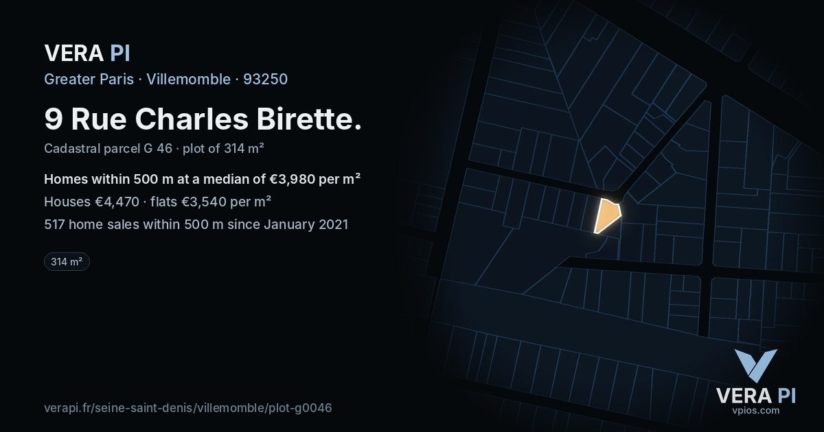 9 Rue Charles Birette, Villemomble at night – the plot lit, the parcels around coloured by the prices near them