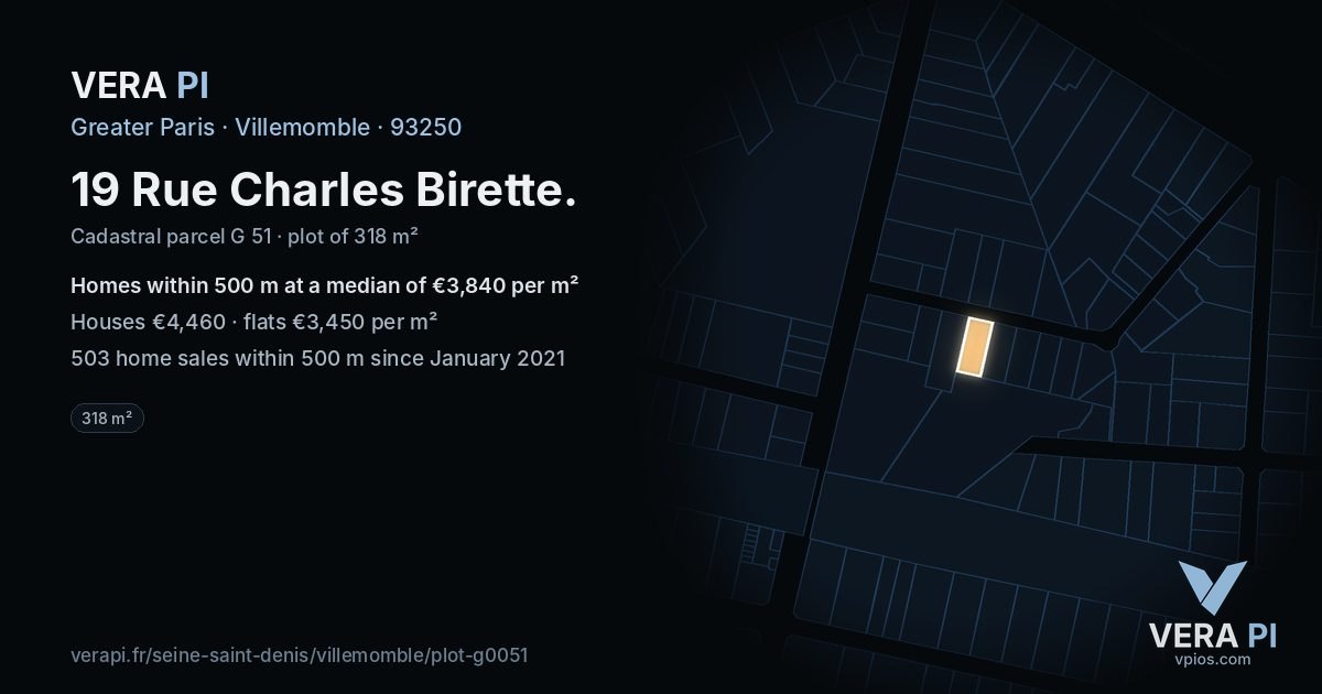 19 Rue Charles Birette, Villemomble at night – the plot lit, the parcels around coloured by the prices near them