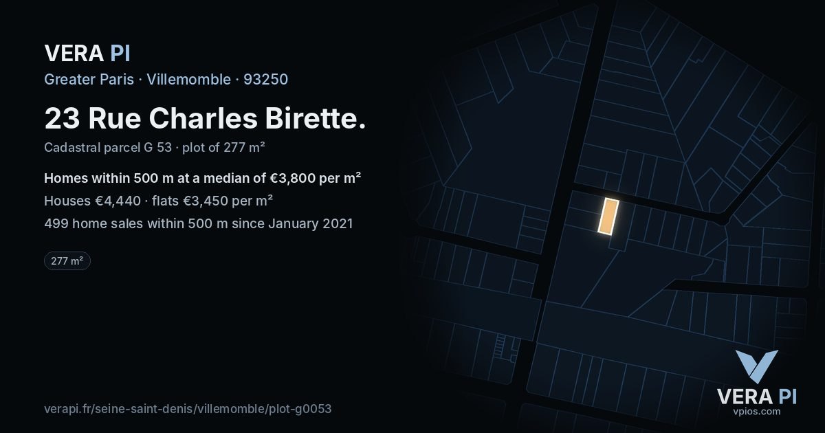 23 Rue Charles Birette, Villemomble at night – the plot lit, the parcels around coloured by the prices near them