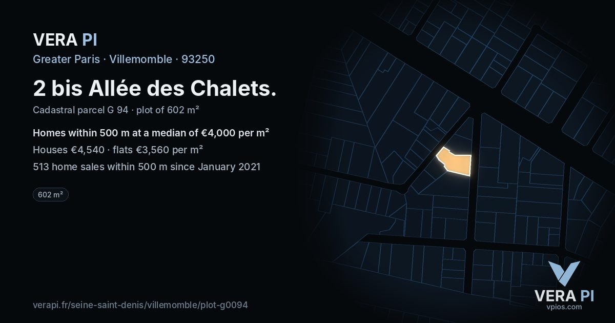 2 bis Allée des Chalets, Villemomble at night – the plot lit, the parcels around coloured by the prices near them