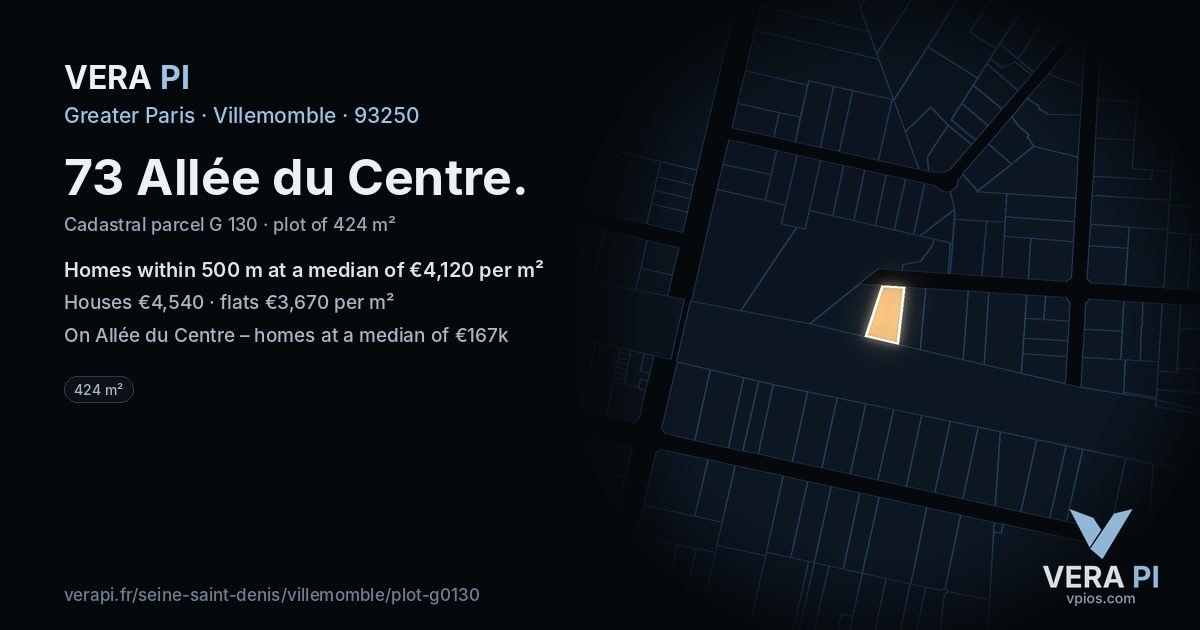 73 Allée du Centre, Villemomble at night – the plot lit, the parcels around coloured by the prices near them