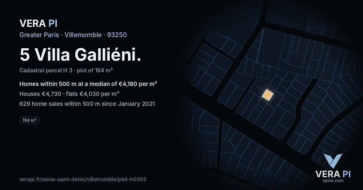 5 Villa Galliéni, Villemomble at night – the plot lit, the parcels around coloured by the prices near them