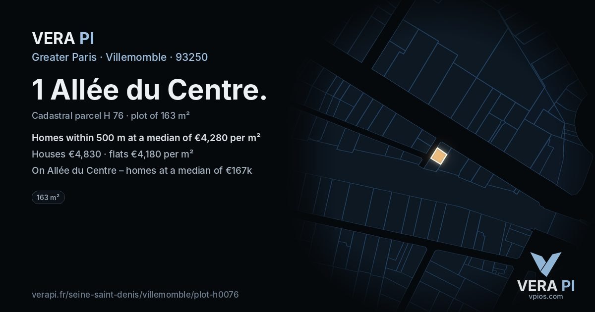 1 Allée du Centre, Villemomble at night – the plot lit, the parcels around coloured by the prices near them