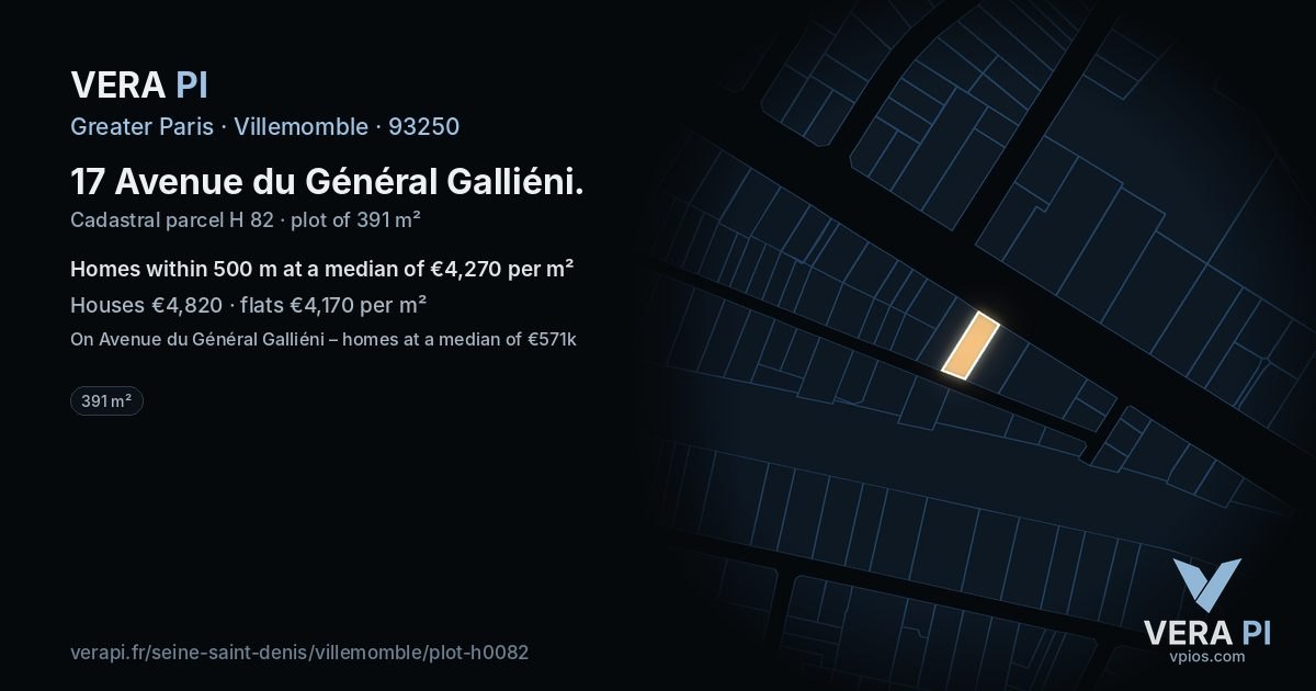 17 Avenue du Général Galliéni, Villemomble at night – the plot lit, the parcels around coloured by the prices near them
