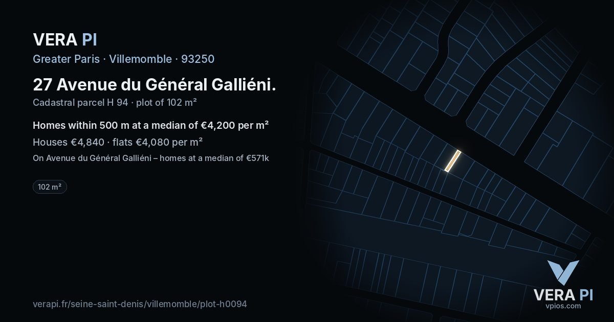 27 Avenue du Général Galliéni, Villemomble at night – the plot lit, the parcels around coloured by the prices near them