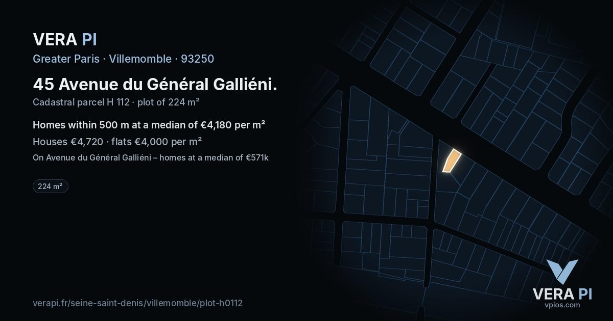 45 Avenue du Général Galliéni, Villemomble at night – the plot lit, the parcels around coloured by the prices near them