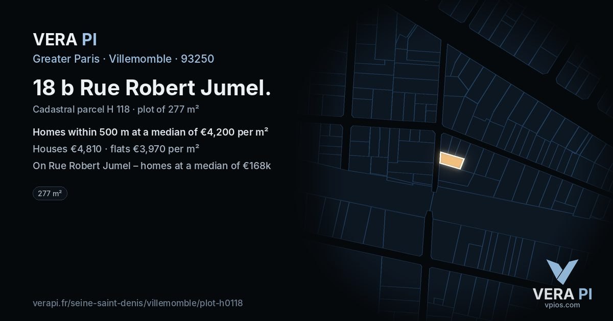 18 b Rue Robert Jumel, Villemomble at night – the plot lit, the parcels around coloured by the prices near them