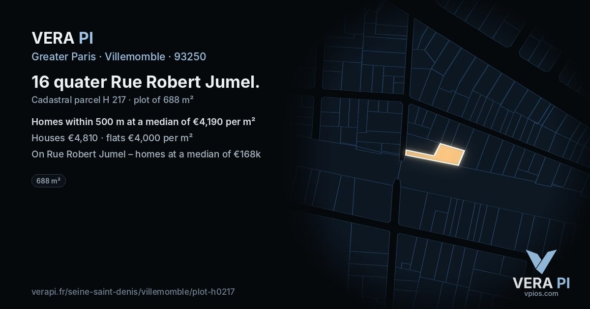 16 quater Rue Robert Jumel, Villemomble at night – the plot lit, the parcels around coloured by the prices near them