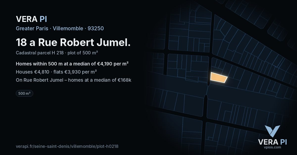 18 a Rue Robert Jumel, Villemomble at night – the plot lit, the parcels around coloured by the prices near them