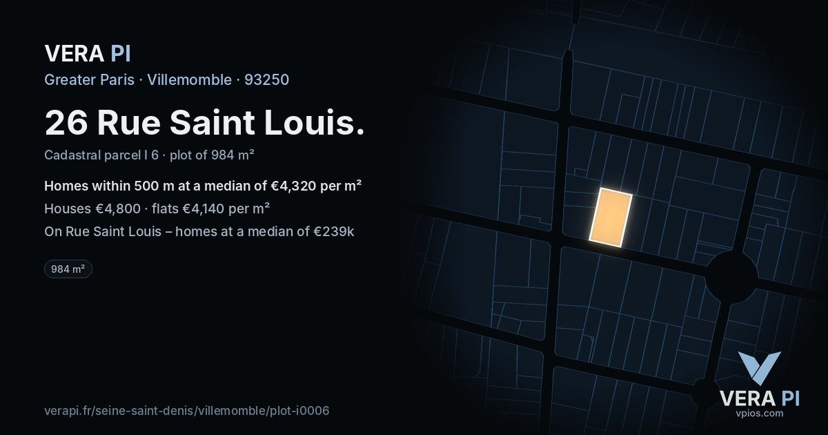 26 Rue Saint Louis, Villemomble at night – the plot lit, the parcels around coloured by the prices near them