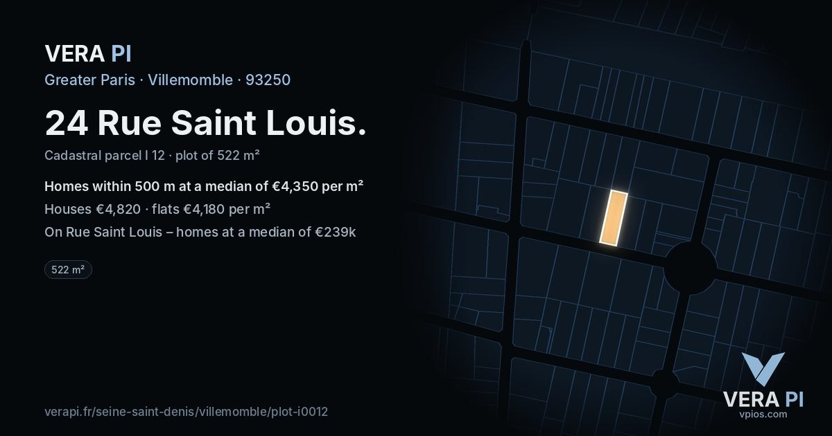 24 Rue Saint Louis, Villemomble at night – the plot lit, the parcels around coloured by the prices near them