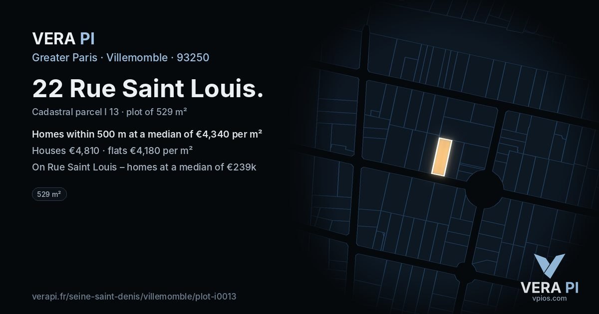 22 Rue Saint Louis, Villemomble at night – the plot lit, the parcels around coloured by the prices near them