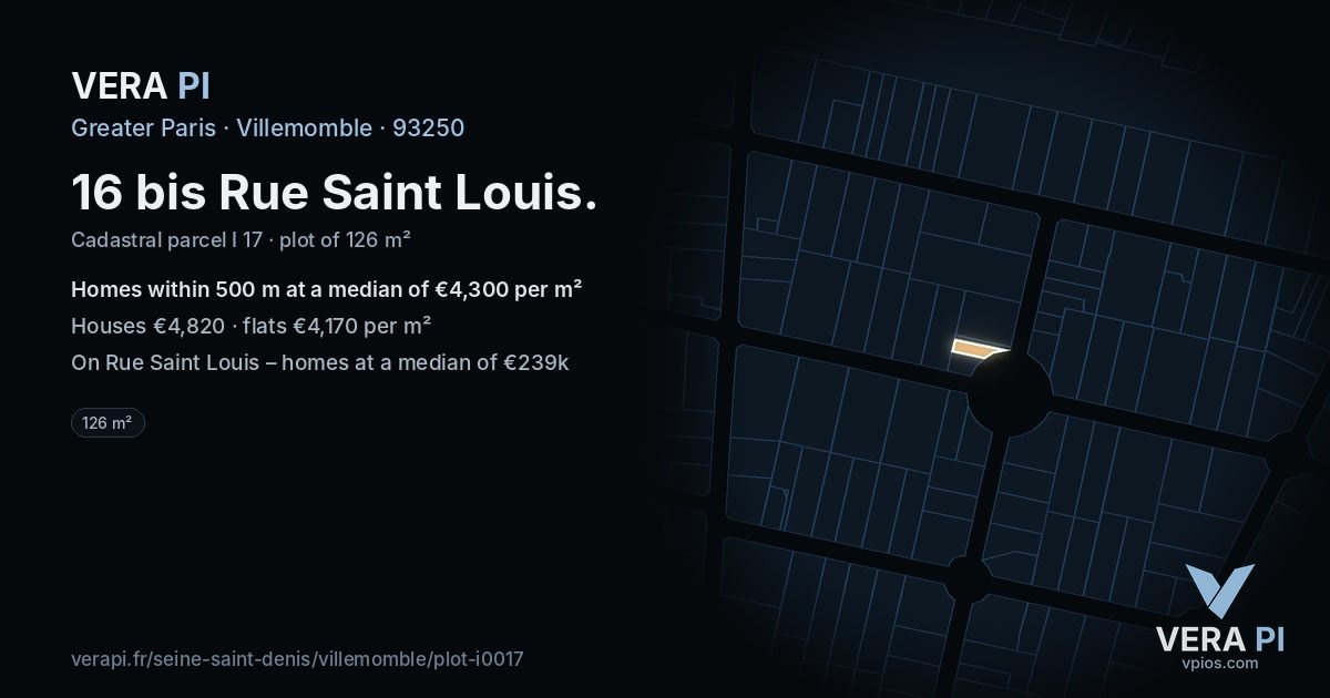 16 bis Rue Saint Louis, Villemomble at night – the plot lit, the parcels around coloured by the prices near them