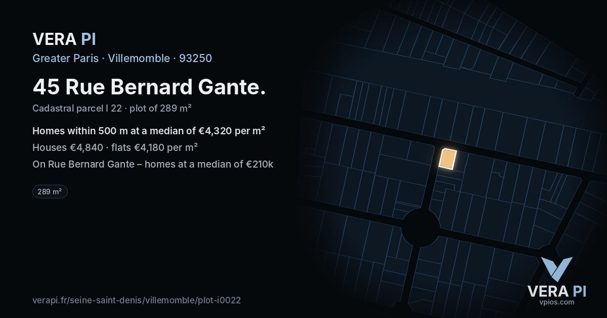 45 Rue Bernard Gante, Villemomble at night – the plot lit, the parcels around coloured by the prices near them