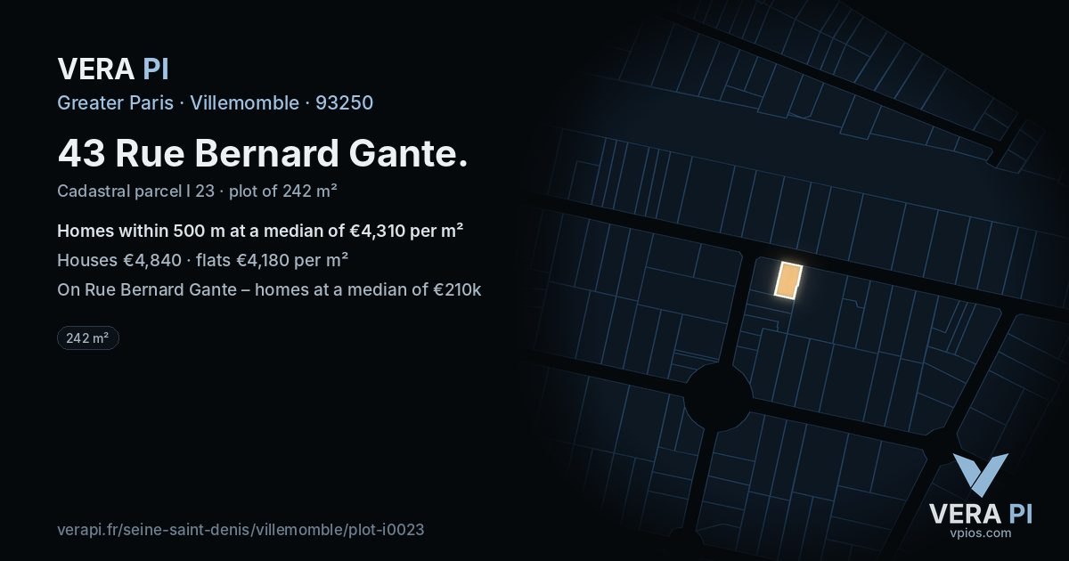 43 Rue Bernard Gante, Villemomble at night – the plot lit, the parcels around coloured by the prices near them