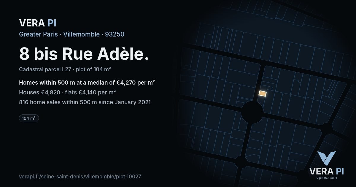 8 bis Rue Adèle, Villemomble at night – the plot lit, the parcels around coloured by the prices near them