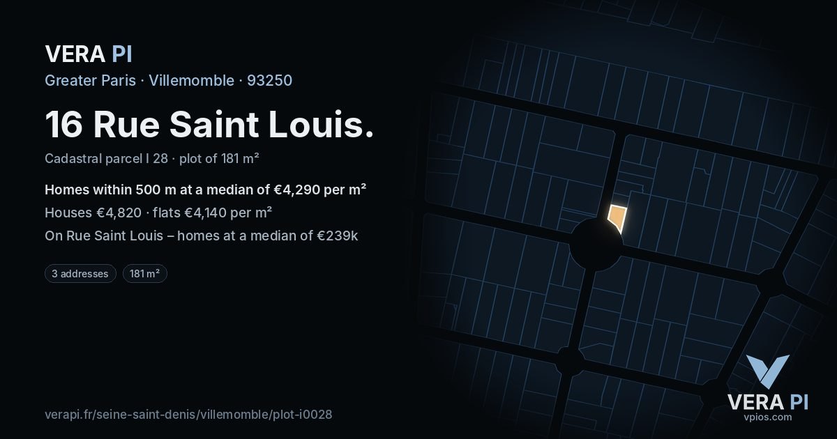16 Rue Saint Louis, Villemomble at night – the plot lit, the parcels around coloured by the prices near them